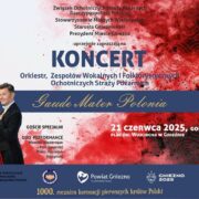 Koncert Orkiestr, Zespołów Wokalnych i Folklorystycznych Ochotniczych Straży Pożarnych „Gaude Mater Polonia” | 21.06.2025 |